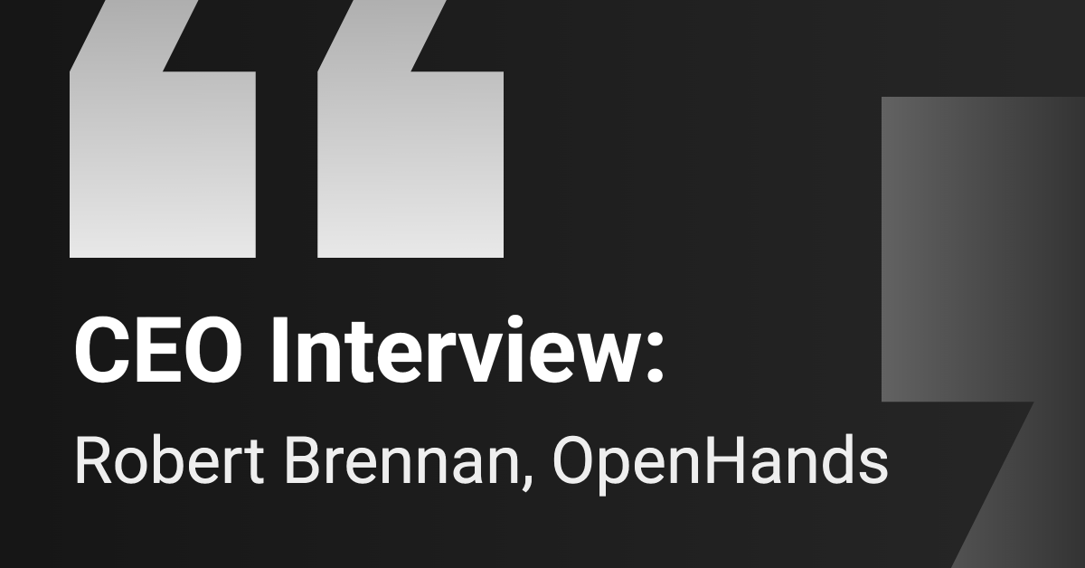 Robert Brennan, CEO of OpenHands, in interview discussing AI-driven development platform
